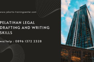 Pelatihan Legal Drafting and Writing Skills