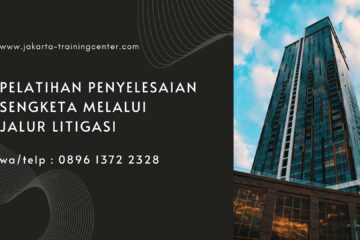 Pelatihan Penyelesaian Sengketa Melalui Jalur Litigasi