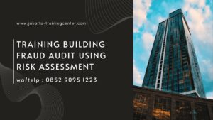 Training Building Fraud Audit Using Risk Assessment